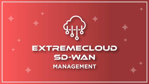 ExtremeCloud SD-WAN Management.jpg