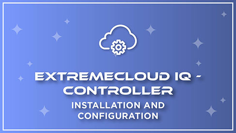 XIQ-Controller_Installation-Config-Training